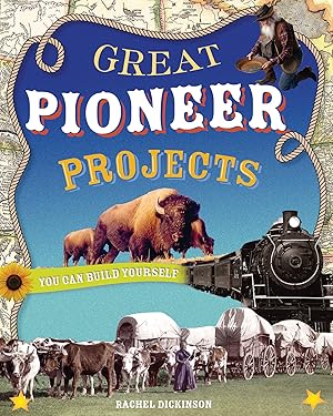 Immagine del venditore per Great Pioneer Projects: You Can Build Yourself venduto da ZBK Books
