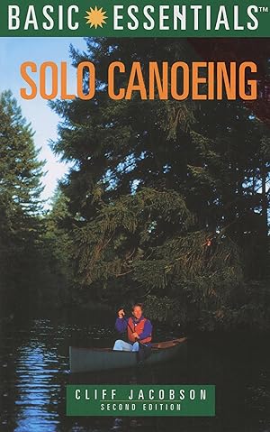 Bild des Verk�ufers f�r Basic Essentials® Solo Canoeing (Basic Essentials Series) zum Verkauf von Greenworld Books