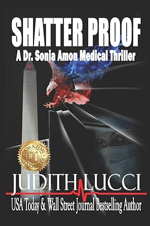 Seller image for Shatter Proof: A Sonia Amon, MD Medical Thriller (Dr. Sonia Amon Medical Thrillers) for sale by Blue Vase Books