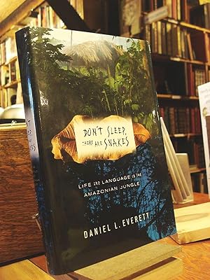 Imagen del vendedor de Don't Sleep, There Are Snakes: Life and Language in the Amazonian Jungle a la venta por Bay State Book Company
