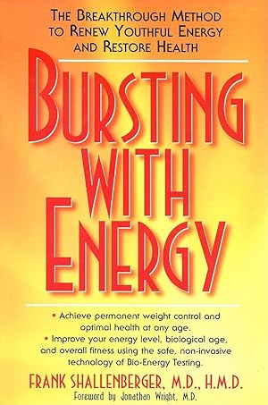 Imagen del vendedor de Bursting with Energy: The Breakthrough Method to Renew Youthful Energy and Restore Health a la venta por Zoom Books East