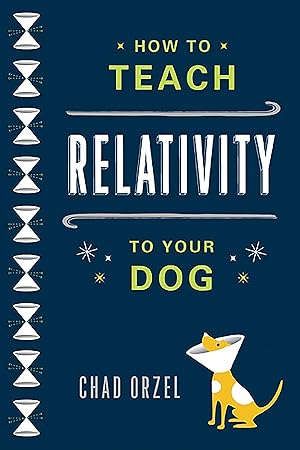 Bild des Verk�ufers f�r How to Teach Relativity to Your Dog zum Verkauf von Greenworld Books