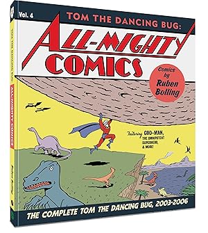 Bild des Verk�ufers f�r Tom the Dancing Bug All-Mighty Comics: The Complete Tom the Dancing Bug, Vol. 4 2003-2006 zum Verkauf von Bay State Book Company