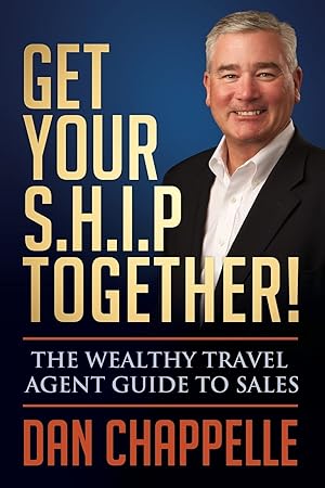 Seller image for Get Your S.H.I.P. Together!: The Wealthy Travel Agent Guide to Sales for sale by Greenworld Books