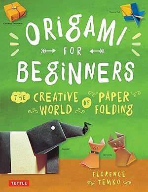 Immagine del venditore per Origami for Beginners: The Creative World of Paper Folding: Easy Origami Book with 36 Projects: Great for Kids or Adult Beginners venduto da Zoom Books Company