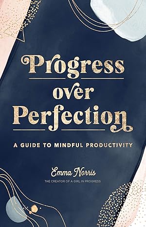 Immagine del venditore per Progress Over Perfection: A Guide to Mindful Productivity (Volume 12) (Live Well, 12) venduto da Zoom Books East