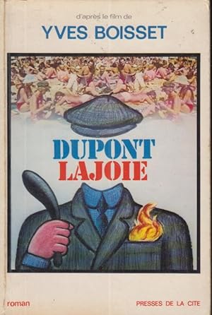 Immagine del venditore per Dupont Lajoie : [roman] : d'apr�s le film de Y. Boisset venduto da Librairie Diona