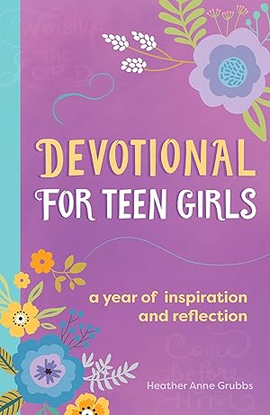 Immagine del venditore per Devotional for Teen Girls: A Year of Inspiration and Reflection venduto da Aspen Book Co.