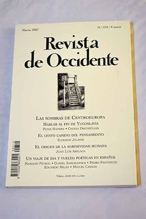 Imagen del vendedor de Revista de Occidente, A�o 2007, n� 310:: El escritor como testigo sospechoso. Peter Handke y su denuncia de la guerra medi�tica; Hablar por fin de Yugoslavia. Contra una visi�n unilateral de la guerra; El perezoso camino del pensamiento; La m�sica de hoy en Suiza: al encuentro de las culturas; Hombres y dioses. La naturaleza de la agresividad humana; Po�ticas espa�olas e iberoamericanas. Divergencias y puntos de contacto; Una herencia invisible; Los dominios de la po�tica; Sobre lo que se sabe pero siempre est� por verse; Notas para un trabajo de cartograf�a; Cuatro poetas; Yo, lector. Mis experiencias con la cultura; Estrechando el Oc�ano; La hora de la legibilidad; Lugares de la Palabra: es rese�a de: MORA GARC�A, Jos� Luis a la venta por Alcan� Libros