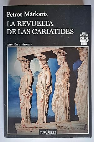 Seller image for La revuelta de las cariátides for sale by Sarabastall Umbrok Libros