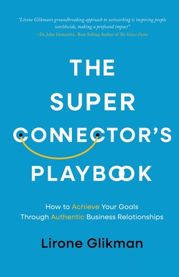 Bild des Verk�ufers f�r The Super Connector's Playbook: How to Achieve Your Goals Through Authentic Business Relationships (Paperback or Softback) zum Verkauf von BargainBookStores