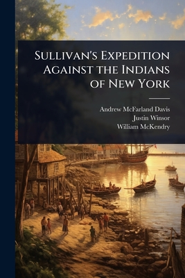 Seller image for Sullivan's Expedition Against the Indians of New York (Paperback or Softback) for sale by BargainBookStores