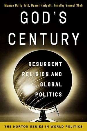 Immagine del venditore per God's Century: Resurgent Religion and Global Politics (Norton Series in World Politics (Paperback)) venduto da Goodwill Southern California