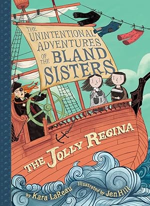 Immagine del venditore per The Jolly Regina (The Unintentional Adventures of the Bland Sisters Book 1) venduto da Zoom Books East