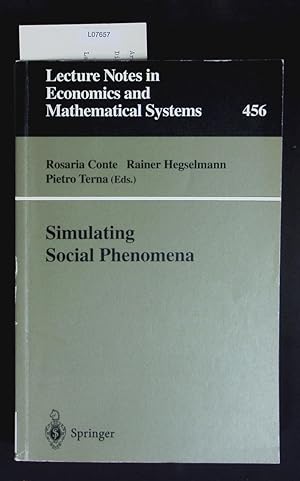 Imagen del vendedor de Simulating social phenomena. Lecture notes in economics and mathematical systems. a la venta por Antiquariat Bookfarm