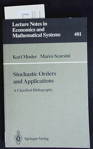 Bild des Verk�ufers f�r Stochastic orders and applications. A classified bibliography. zum Verkauf von Antiquariat Bookfarm