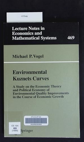 Imagen del vendedor de Environmental Kuznets curves. A study on the economic theory and political economy of environmental quality improvements in the course of economic growth. a la venta por Antiquariat Bookfarm