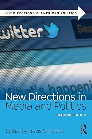 Imagen del vendedor de New Directions in Media and Politics a la venta por Blue Vase Books