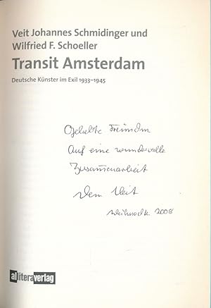 Imagen del vendedor de Transit Amsterdam: Deutsche K�nstler im Exil 1933-1945. mit Widmung von Schmidinger a la venta por Antiquariat Kastanienhof