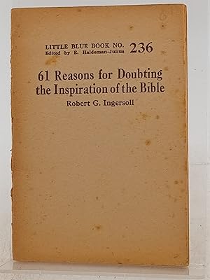 Seller image for Little Blue Book 236: 61 Reasons for Doubting the Inspiration of the Bible for sale by Book Express (NZ)