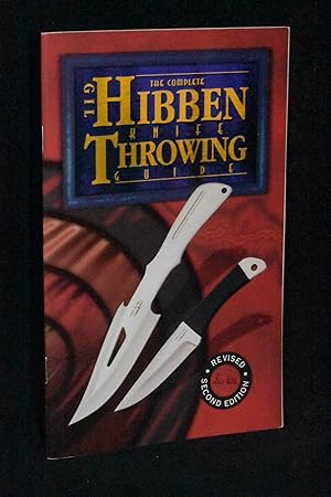 Immagine del venditore per The Complete Gil Hibben Knife Throwing Guide venduto da Books by White/Walnut Valley Books