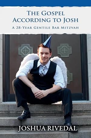 Imagen del vendedor de The Gospel According to Josh | A 28-Year Gentile Bar Mitzvah a la venta por preigu