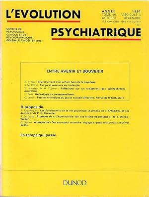 Seller image for L'�volution psychiatrique. Cahiers de psychologie clinique et de psychopathologie g�n�rale. Tome 56. Fascicule 4. Octobre-d�cembre 1991 - Entre avenir et souvenir for sale by Librairie Diona