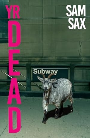 Bild des Verk�ufers f�r Yr Dead: Sam Sax zum Verkauf von WeBuyBooks