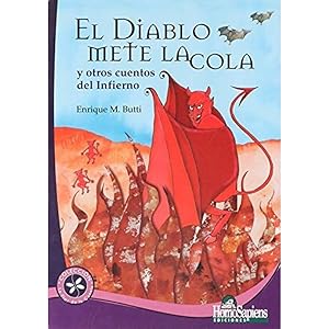 Immagine del venditore per El diablo mete la cola y otros cuentos del Infierno venduto da NAVEBOOKS