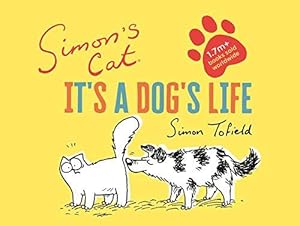 Bild des Verk�ufers f�r Simon's Cat: It's a Dog's Life zum Verkauf von WeBuyBooks