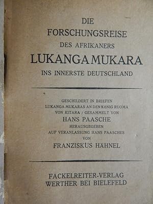 Image du vendeur pour Die Forschungsreise des Afrikaners Lukanga Mukara ins innerste Deutschland mis en vente par Buchantiquariat Uwe Sticht, Einzelunter.