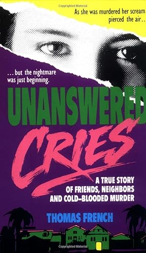Seller image for Unanswered Cries: A True Story Of Friends, Neighbors, And Murder In A Small Town for sale by Goodwill