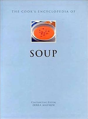 Imagen del vendedor de The Cook's Encyclopedia of Soup a la venta por Zoom Books East