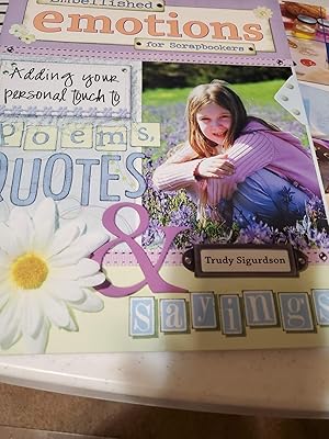 Immagine del venditore per Embellished Emotions for Scrapbookers: Designing Pages With Poems, Quotes & Sayings venduto da Goodwill Books