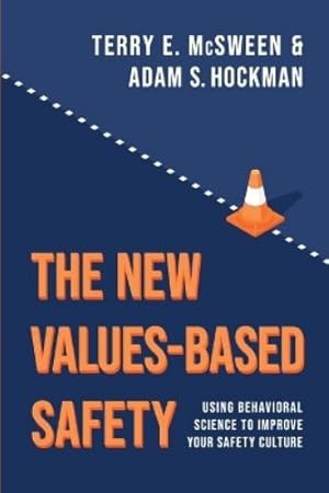 Bild des Verk�ufers f�r The New Values-Based Safety zum Verkauf von Rarewaves USA