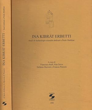 Seller image for Ina Kibrat Erbetti Studi di archeologia orientale dedicati a Paolo Matthiae for sale by Biblioteca di Babele