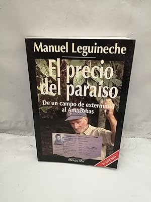 Immagine del venditore per El precio del paraiso. De un campo de exterminio al Amazonas venduto da -OnTimeBooks-