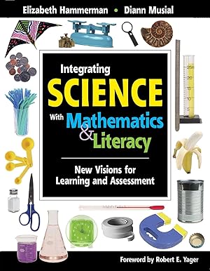 Seller image for Integrating Science with Mathematics & Literacy: New Visions for Learning and Assessment for sale by -OnTimeBooks-