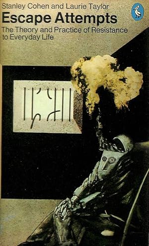 Immagine del venditore per Escape Attempts: The Theory and Practice of Resistance to Everyday Life (Pelican books) venduto da -OnTimeBooks-