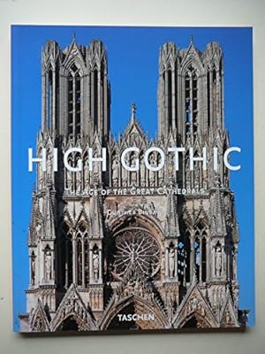 Bild des Verk�ufers f�r High Gothic: The Age of the Great Cathedrals zum Verkauf von WeBuyBooks