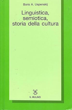 Imagen del vendedor de Linguistica, semiotica, storia della cultura a la venta por Arca dei libri di Lorenzo Casi