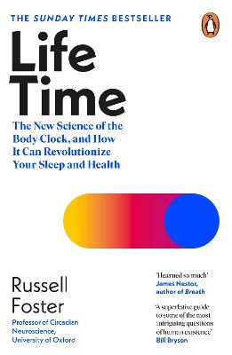 Bild des Verk�ufers f�r Life Time: The New Science of the Body Clock, and How It Can zum Verkauf von Book Grocer