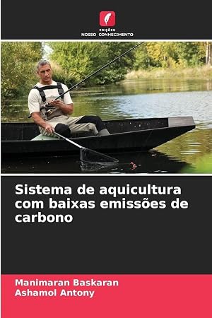 Bild des Verk�ufers f�r Sistema de aquicultura com baixas emiss�es de carbono zum Verkauf von preigu
