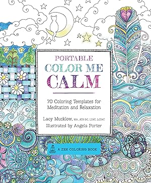 Seller image for Portable Color Me Calm: 70 Coloring Templates for Meditation and Relaxation (A Zen Coloring Book, 4) for sale by Zoom Books East