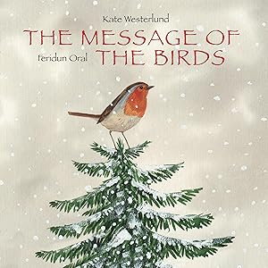 Seller image for The Message of the Birds for sale by Greenworld Books
