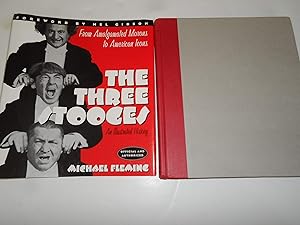 Imagen del vendedor de The Three Stooges: An Illustrated History, from Amalgamated Morons to American Icons a la venta por Zoom Books East