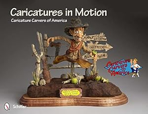 Seller image for Caricatures in Motion (Caricature Carvers of America) for sale by Zoom Books Company