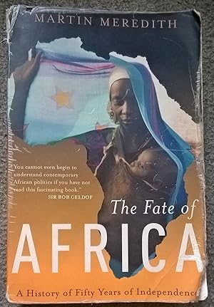 Seller image for The Fate of Africa: A History of Fifty Years of Independence for sale by Greenworld Books