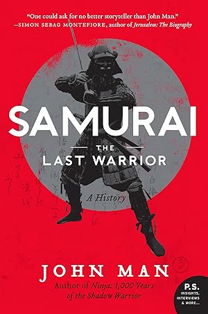 Immagine del venditore per Samurai: A History �" Japan's Elite Warriors, Bushido Honor, and the Rebellion from the Sword to Star Wars (P.S.) venduto da Zoom Books Company