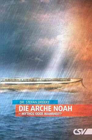 Bild des Verk�ufers f�r Die Arche Noah - Mythos oder Wahrheit?. zum Verkauf von books4less (Versandantiquariat Petra Gros GmbH & Co. KG)